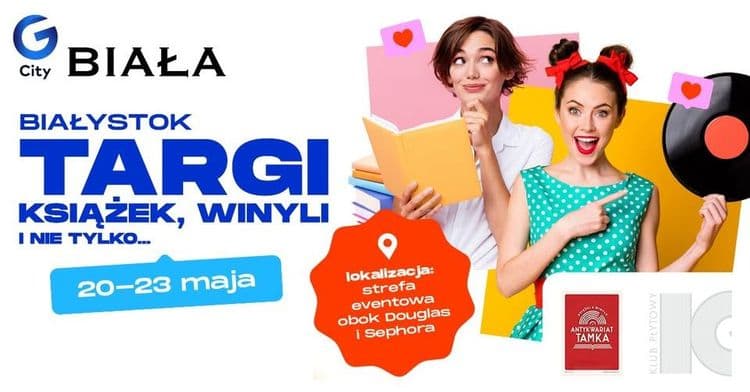 Targi Książek, Winyli i Nie Tylko – zapraszamy w dniach 20-23 maja! - wydarzenie w Białymstoku