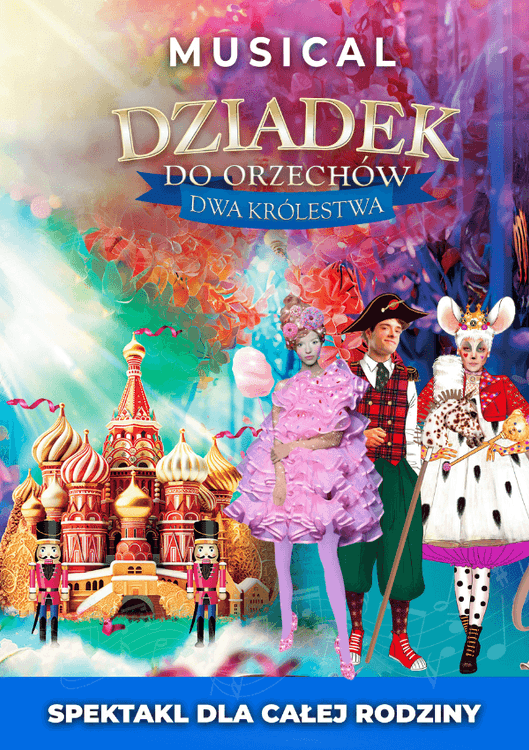 Teatr Muzyczny Forte - Dziadek do Orzechów - Dwa Królestwa