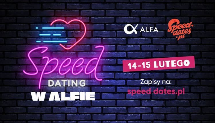 WALENTYNKI I DZIEŃ SINGLA - SPEED DATING W ALFA CENTRUM