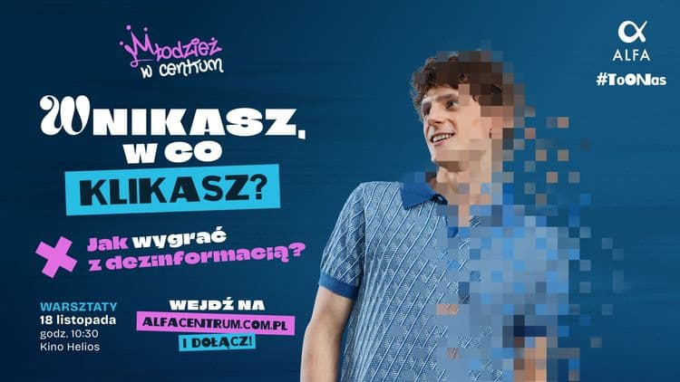 "Wnikasz w co klikasz?" - warsztaty dla szkół w Alfa Centrum - wydarzenie w Białymstoku