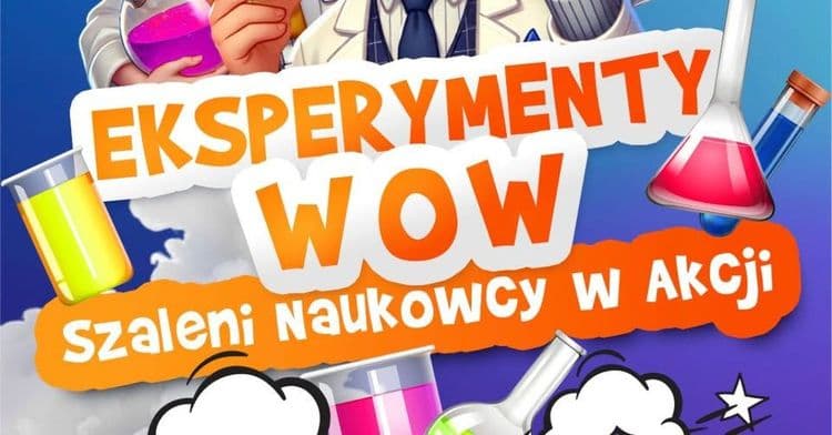 Eksperymenty Wow Zwariowani Naukowcy w akcji, godz. 10:00