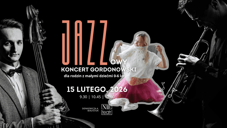 Jazzowy Koncert GORDONOWSKI dla niemowląt i małych dzieci 🎶