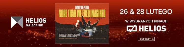 HELIOS NA SCENIE „Twenty One Pilots: More Than We Ever Imagined”