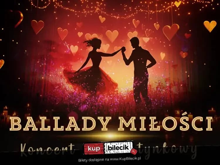 Ballady Miłości KONCERT WALENTYNKOWY