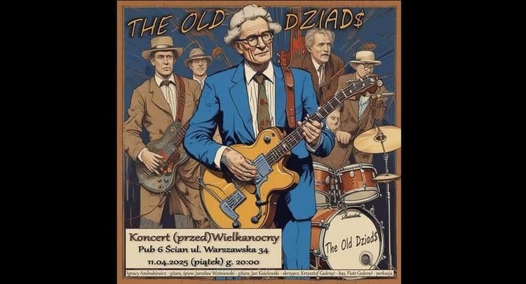 Koncert przedWielkanocny The Old Dziad$ czyli największe przeboje TOD$ w nastroju przedświątecznym