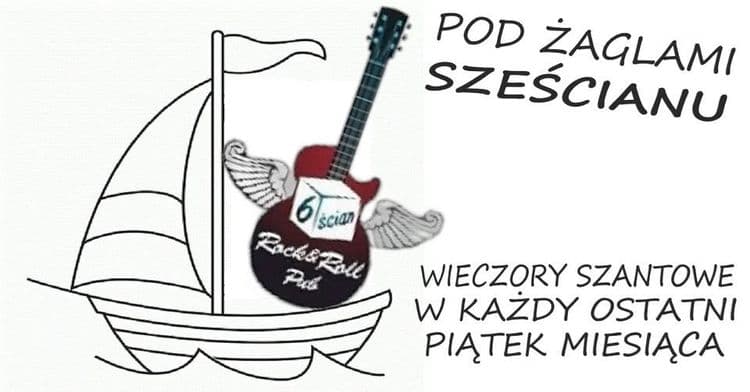 POD ŻAGLAMI SZEŚCIANU - SZANTOWY PIĄTEK