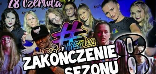 ZAKOŃCZENIE 8 SEZONU/ SHOW NIGHT/ STUDIUJ SALSĘ