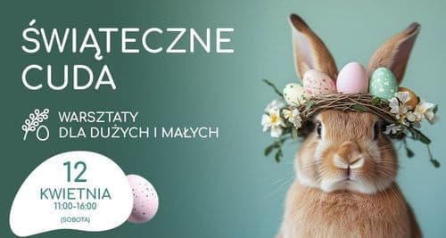 Świąteczne cuda – bezpłatne warsztaty dla dużych i małych