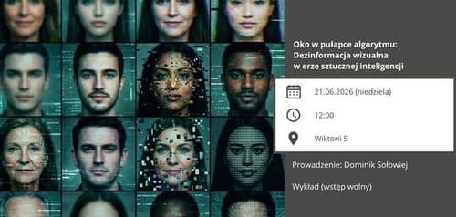 Oko w pułapce algorytmu: Dezinformacja wizualna w erze sztucznej inteligencji - wydarzenie w Białymstoku