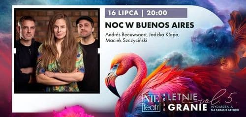 LETNIE GRANIE | NOC W BUENOS AIRES - wydarzenie w Białymstoku