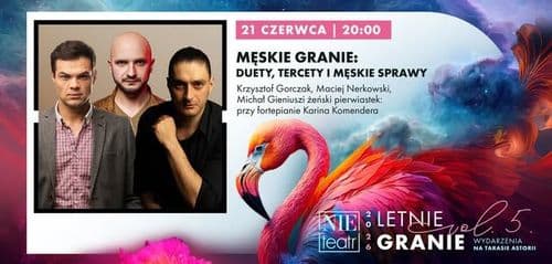 LETNIE GRANIE | MĘSKIE GRANIE: duety, tercety i męskie sprawy - wydarzenie w Białymstoku