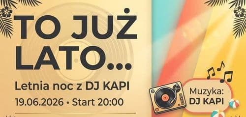 toooo już laato ... impreza prawie wakacyjna //muzyka-DJ_KAPI//