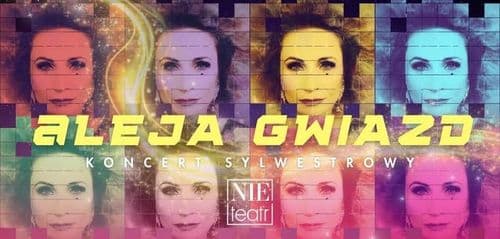 ALEJA GWIAZD - koncert sylwestrowy w Nie Teatrze