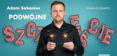 Stand-up: Adam Sobaniec - "Podwójne Szczęście" • Białystok
