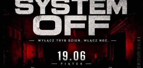 SYSTEM OFF | BALANCE KLUB - wydarzenie w Białymstoku