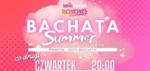 🔥 Bachata Summer 🍹 100% bachata ✨ WSTĘP FREE ✨ - wydarzenie w Białymstoku