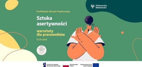 Sztuka asertywności- warsztaty dla pracowników w Politechnice Białostockiej - wydarzenie w Białymstoku