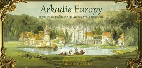 Wystawa „Arkadie Europy” | IX Festiwal Barokowe Ogrody Sztuki
